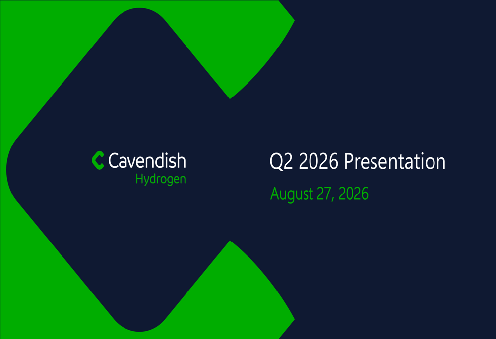 Cavendish Hydrogen Q2 2026 slides